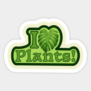 I love plants Sticker